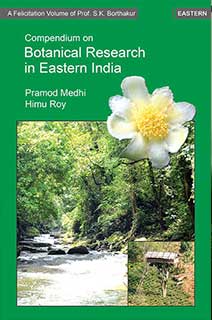 Compendium on Botanical Research in Eastern India